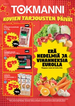 Tarjouksia yritykseltä Supermarket kaupungissa Tokmanni lehtisiä ( Julkaistu eilen)